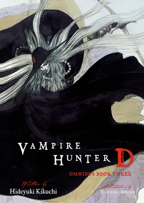 Vampire Hunter D Omnibus: Harmadik könyv - Vampire Hunter D Omnibus: Book Three