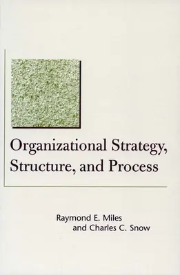 Szervezeti stratégia, struktúra és folyamatok - Organizational Strategy, Structure, and Process