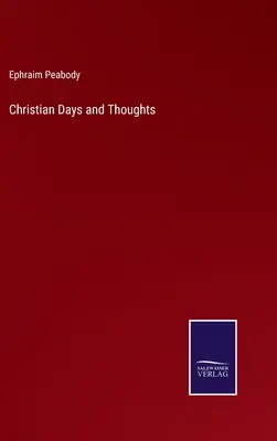 Keresztény napok és gondolatok - Christian Days and Thoughts