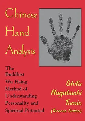 Kínai kézelemzés (Tomio (Terence Dukes) Shifu Nagaboshi) - Chinese Hand Analysis (Tomio (Terence Dukes) Shifu Nagaboshi)