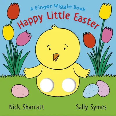 Boldog kis húsvét: A Finger Wiggle Book - Happy Little Easter: A Finger Wiggle Book