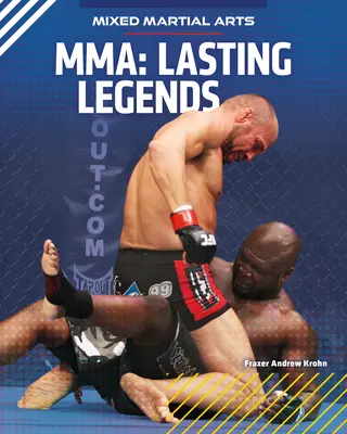 Mma: Legends: Lasting - Mma: Lasting Legends