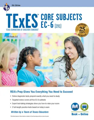 TExES Core Subjects Ec-6 (391) Könyv + Online - TExES Core Subjects Ec-6 (391) Book + Online