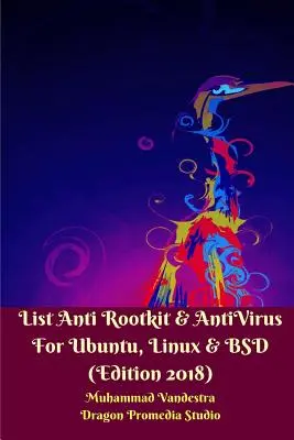 Anti Rootkit és AntiVirus listája Ubuntu, Linux és BSD számára (2018-as kiadás) - List Anti Rootkit and AntiVirus For Ubuntu, Linux and BSD (Edition 2018)