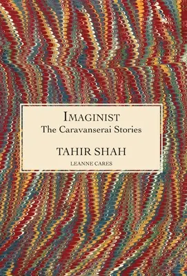 A karavánszeráj történetei: Imaginist - The Caravanserai Stories: Imaginist