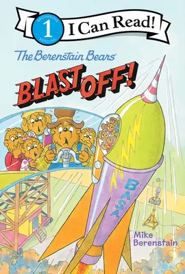 A Berenstain mackók: Robbanj el! - The Berenstain Bears Blast Off!