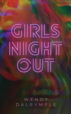 Lányok éjszakája - Girls' Night Out