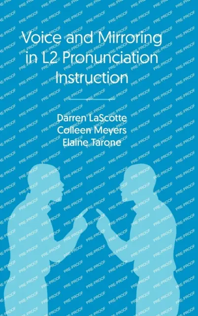 Hang és tükrözés az L2 kiejtésoktatásban - Voice and Mirroring in L2 Pronunciation Instruction