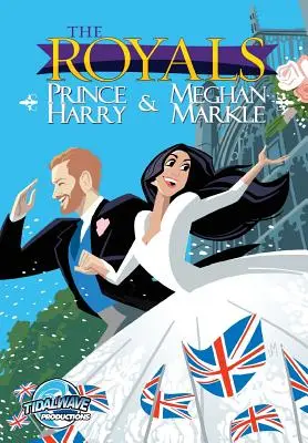 A királyiak: Harry herceg és Meghan Markle: Mark Harkle: Esküvői kiadás - The Royals: Prince Harry & Meghan Markle: Wedding Edition