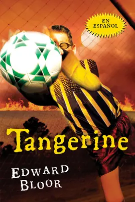 Tangerine (Spanyol kiadás) - Tangerine (Spanish Edition)