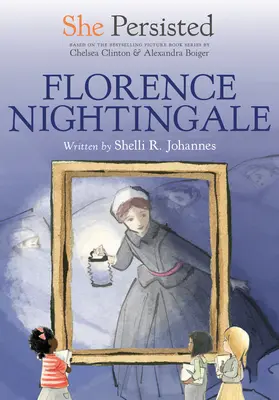 Ő kitartott: Florence Nightingale - She Persisted: Florence Nightingale