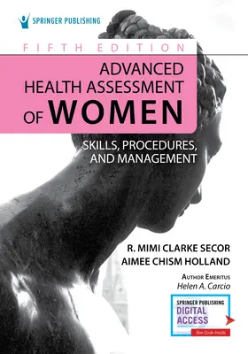 A nők előrehaladott egészségi állapotfelmérése: Készségek, eljárások és menedzsment - Advanced Health Assessment of Women: Skills, Procedures, and Management