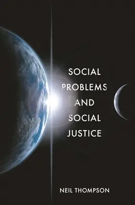 Szociális problémák és társadalmi igazságosság - Social Problems and Social Justice