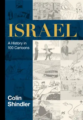 Izrael: Izrael: Történelem 100 karikatúrában - Israel: A History in 100 Cartoons