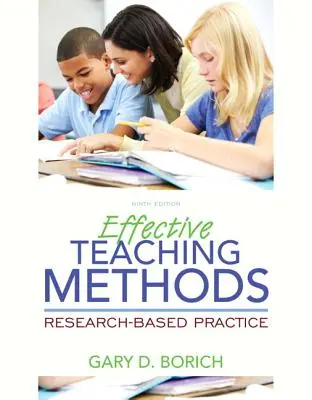 Effective Teaching Methods: Access Card Package [With Access Code] (Hozzáférési kóddal) - Effective Teaching Methods: Research-Based Practice, Enhanced Pearson Etext with Loose-Leaf Version -- Access Card Package [With Access Code]