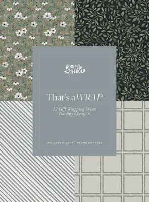 That's a Wrap!: 12 ajándékcsomagoló lap bármilyen alkalomra - That's a Wrap!: 12 Gift Wrapping Sheets for Any Occasion