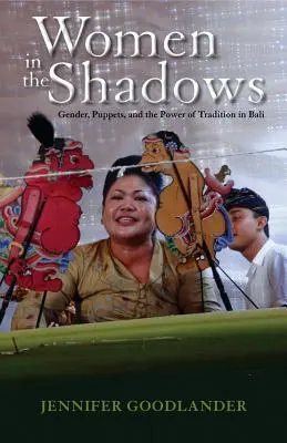 Nők az árnyékban: Nemek, bábok és a hagyomány ereje Balin - Women in the Shadows: Gender, Puppets, and the Power of Tradition in Bali