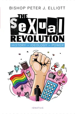 A szexuális forradalom: Történelem, ideológia, hatalom - The Sexual Revolution: History, Ideology, Power