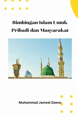 Bimbingan Islam Untuk Pribadi dan Masyarakat (Az iszlám bimbingan iszlám a pribádi és a maszjarakat számára) - Bimbingan Islam Untuk Pribadi dan Masyarakat