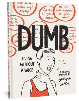 Dumb: Hang nélkül élni - Dumb: Living Without a Voice