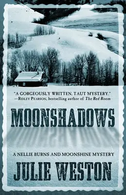 Moonshadows: Egy Nellie Burns és a Holdfény rejtélye - Moonshadows: A Nellie Burns and Moonshine Mystery