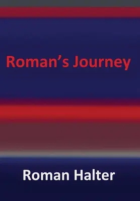 Roman utazása - Roman's Journey