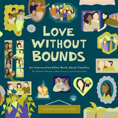 Szerelem határok nélkül: Egy interszekcionális könyv a családokról - Love Without Bounds: An Intersectionallies Book about Families