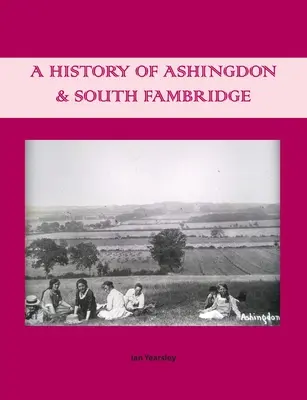 Ashingdon és South Fambridge története - A History of Ashingdon & South Fambridge