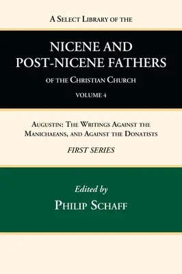 A keresztény egyház nikaiai és poszt-nikaiai atyáinak válogatott könyvtára, első sorozat, 4. kötet - A Select Library of the Nicene and Post-Nicene Fathers of the Christian Church, First Series, Volume 4