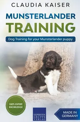 Munsterlander Kiképzés - Kutyakiképzés a münsterlander kiskutyának - Munsterlander Training - Dog Training for your Munsterlander puppy