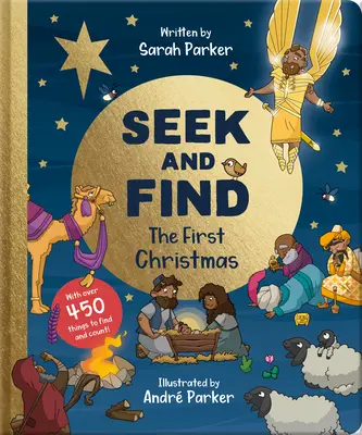 Keresd és találd: Az első karácsony: Több mint 450 dologgal, amit meg kell találni és meg kell számolni! - Seek and Find: The First Christmas: With Over 450 Things to Find and Count!