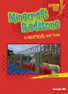 Minecraft Redstone: Minecraftcraft: Egy nem hivatalos gyerekkalauz - Minecraft Redstone: An Unofficial Kids' Guide