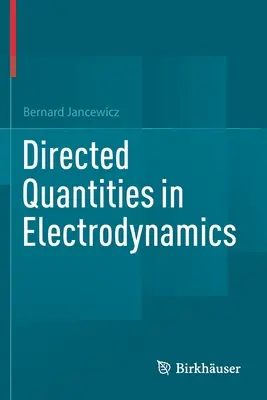 Irányított mennyiségek az elektrodinamikában - Directed Quantities in Electrodynamics