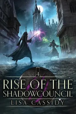 Az Árnyéktanács felemelkedése - Rise of the Shadowcouncil