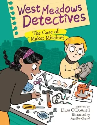 West Meadows nyomozók: Maker Mischief: The Case of Maker Mischief - West Meadows Detectives: The Case of Maker Mischief