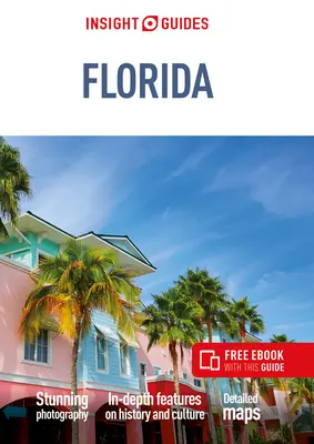 Insight Guides Florida (útikönyv ingyenes ebookkal) - Insight Guides Florida (Travel Guide with Free Ebook)