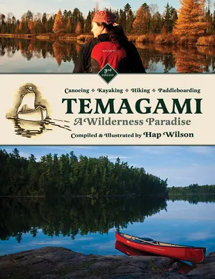 Temagami: A vadon paradicsoma - Temagami: A Wilderness Paradise