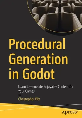 Procedurális generálás Godot-ban: Tanulj meg élvezetes tartalmat generálni a játékaidhoz - Procedural Generation in Godot: Learn to Generate Enjoyable Content for Your Games