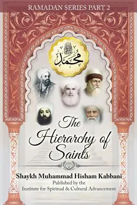 A szentek hierarchiája, 2. rész - The Hierarchy of Saints, Part 2