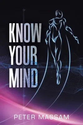 Know Your Mind