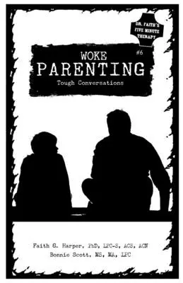 Woke Parenting #6: Kemény beszélgetések - Woke Parenting #6: Tough Conversations