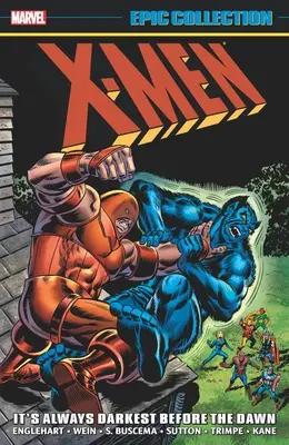 X-Men Epic Collection: X-Men Epic Collection: A legsötétebb mindig a hajnal előtt van - X-Men Epic Collection: It's Always Darkest Before the Dawn