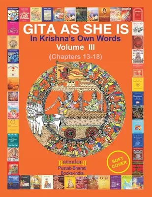 Gítá, ahogyan van, Krsna saját szavaival, III. kötet - Gita As She Is, In Krishna's Own Words, Vol III