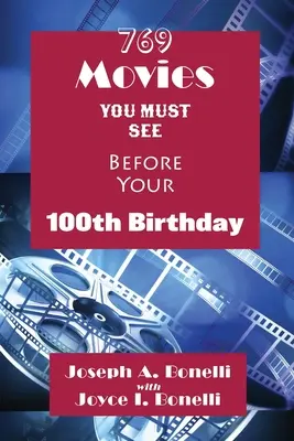 769 film, amit látnod kell a 100. születésnapod előtt - 769 Movies You Must See Before Your 100th Birthday