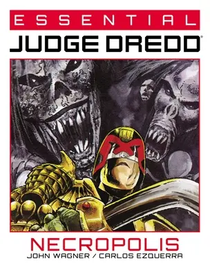 Essential Judge Dredd: Nekropolis - Essential Judge Dredd: Necropolis