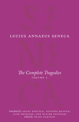 Az összes tragédia, 1. kötet: Médeia, A föníciai asszonyok, Phaidra, A trójai nők, Octavia - The Complete Tragedies, Volume 1: Medea, The Phoenician Women, Phaedra, The Trojan Women, Octavia