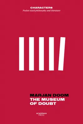 A kétségek múzeuma: Egy tudományos kurátor szerény kiáltványa - The Museum of Doubt: A Modest Manifesto by a Science Curator