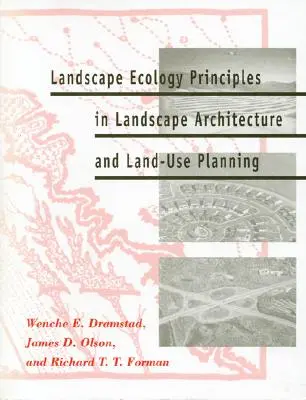 Tájökológiai alapelvek a tájépítészetben és a területrendezésben - Landscape Ecology Principles in Landscape Architecture and Land-Use Planning