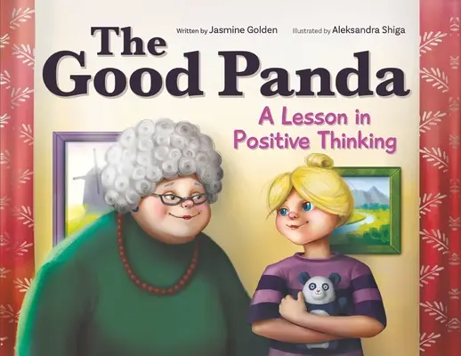 A jó panda: A pozitív gondolkodás leckéje - The Good Panda: A Lesson in Positive Thinking