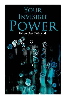 Láthatatlan hatalmad: Az agy nem az elme, hanem az elme eszköze. - Your Invisible Power: Brain is not the mind, but the mind's instrument.